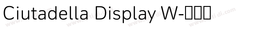 Ciutadella Display W字体转换 Ciutadella Display W字体转换